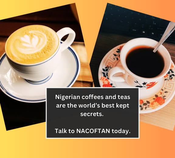 Nigerian coffees and teas are the world’s best kept secreats. Partner with NACOFTAN. (1)