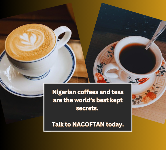 Nigerian coffees and teas are the world’s best kept secreats. Partner with NACOFTAN.